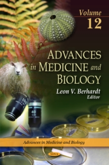 Advances in Medicine & Biology : Volume 12, Hardback Book Advances in Medicine & Biology : Volume 12, Hardback Book