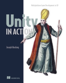 Unity in Action, Paperback / softback Book Unity in Action, Paperback / softback Book