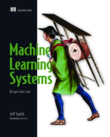 Reactive Machine Learning Systems, Paperback / softback Book Reactive Machine Learning Systems, Paperback / softback Book