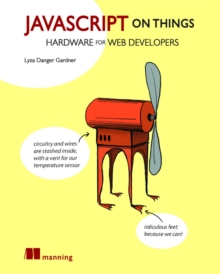 JavaScript on Things, Paperback / softback Book JavaScript on Things, Paperback / softback Book