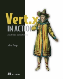 Vert.x in Action : Asynchronous and Reactive Java