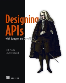 Designing APIs with Swagger and OpenAPI