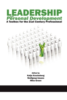 Leadership and Personal Development : A Toolbox for the 21st Century Professional, Paperback / softback Book Leadership and Personal Development : A Toolbox for the 21st Century Professional, Paperback / softback Book