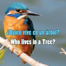 Quien vive en un arbol? : Who Lives In A Tree?