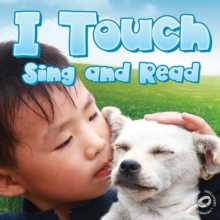 I Touch Sing and Read