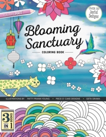 Blooming Sanctuary Coloring Book : 3 Books in 1