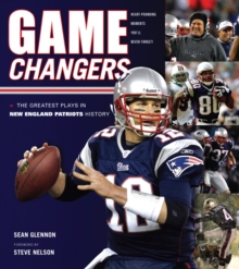 Game Changers: New England Patriots