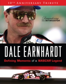 Dale Earnhardt: Defining Moments of a NASCAR Legend