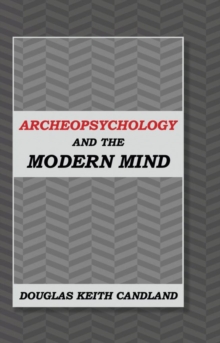 Archeopsychology and the Modern Mind