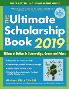 The Ultimate Scholarship Book 2019 : Billions of Dollars in Scholarships, Grants and Prizes