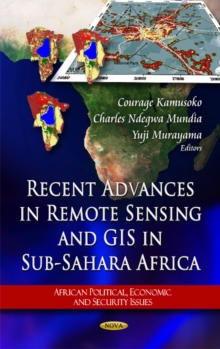 Recent Advances in Remote Sensing & Gis in Sub-Sahara Africa, Hardback Book Recent Advances in Remote Sensing & Gis in Sub-Sahara Africa, Hardback Book