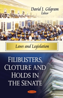 Filibusters, Cloture and Holds in the Senate