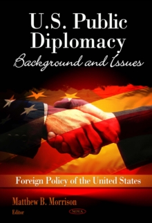 U.S. Public Diplomacy : Background and Issues