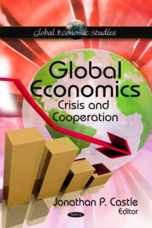 Global Economics : Crisis & Cooperation, Hardback Book Global Economics : Crisis & Cooperation, Hardback Book