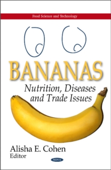 Bananas : Nutrition, Diseases & Trade Issues, Hardback Book Bananas : Nutrition, Diseases & Trade Issues, Hardback Book
