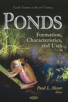 Ponds : Formation, Characteristics & Uses, Hardback Book Ponds : Formation, Characteristics & Uses, Hardback Book