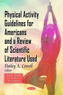 Physical Activity Guidelines for Americans and A Review of Scientific Literature Used (DVD)