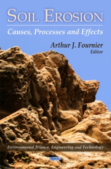 Soil Erosion : Causes, Processes & Effects, Hardback Book Soil Erosion : Causes, Processes & Effects, Hardback Book
