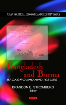 Bangladesh & Burma : Background & Issues, Hardback Book Bangladesh & Burma : Background & Issues, Hardback Book