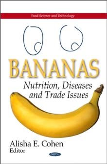 Bananas : Nutrition, Diseases and Trade Issues