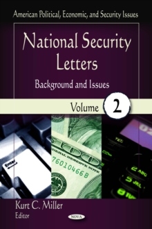 National Security Letters : Background and Issues. Volume 2