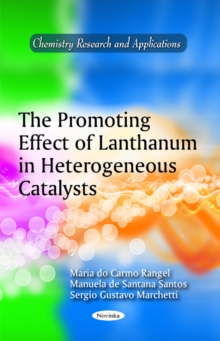 Promoting Effect of Lanthanum in Heterogeneous Catalysts, Hardback Book Promoting Effect of Lanthanum in Heterogeneous Catalysts, Hardback Book