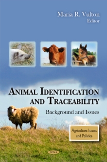 Animal Identification & Traceability : Background & Issues, Hardback Book Animal Identification & Traceability : Background & Issues, Hardback Book
