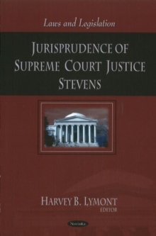 Jurisprudence of Supreme Court Justice Stevens, Paperback Book Jurisprudence of Supreme Court Justice Stevens, Paperback Book