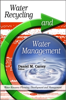 Water Recycling & Water Management, Hardback Book Water Recycling & Water Management, Hardback Book