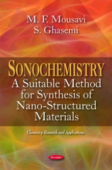 Sonochemistry : A Suitable Method for Synthesis of Nano-Structured Materials*, Paperback Book Sonochemistry : A Suitable Method for Synthesis of Nano-Structured Materials*, Paperback Book