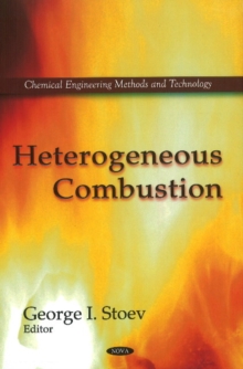 Heterogeneous Combustion, Hardback Book Heterogeneous Combustion, Hardback Book