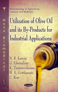 Utilization of Olive Oil & its by-Rpoducts for Industrial Applications, Hardback Book Utilization of Olive Oil & its by-Rpoducts for Industrial Applications, Hardback Book