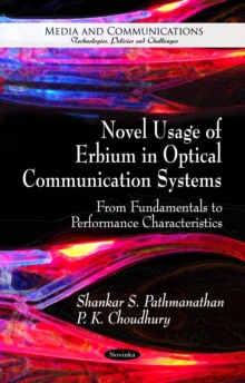 Novel Usage of Erbium in Optical Communication Systems : From Fundamentals to Performance Characteristics