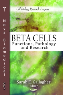 Beta Cells : Functions, Pathology and Research