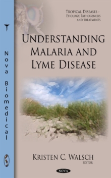 Understanding Malaria & Lyme Disease, Hardback Book Understanding Malaria & Lyme Disease, Hardback Book