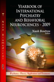 Yearbook of International Psychiatry and Behavioral Neurosciences - 2009. Volume 1