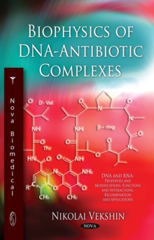 Biophysics of DNA-Antibiotic Complexes