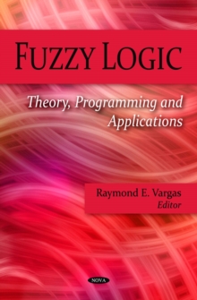 Fuzzy Logic : Theory, Programming and Applications