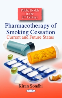 Pharmacotherapy of Smoking Cessation : Current & Future Status, Paperback Book Pharmacotherapy of Smoking Cessation : Current & Future Status, Paperback Book