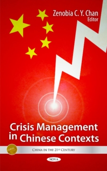 Crisis Management in Chinese Contexts, Hardback Book Crisis Management in Chinese Contexts, Hardback Book