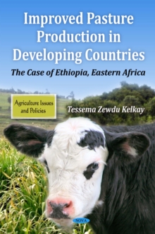 Improved Pasture Production In Developing Countries : The Case of Ethiopia, Eastern Africa