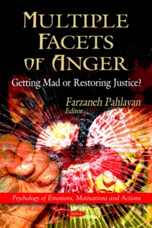 Multiple Facets of Anger : Getting Mad or Restoring Justice?