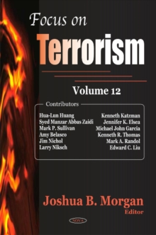 Focus on Terrorism : Volume 12, Hardback Book Focus on Terrorism : Volume 12, Hardback Book