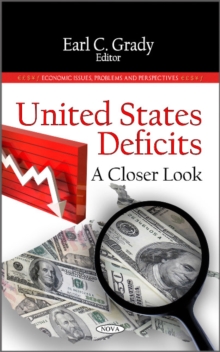 United States Deficits : A Closer Look, Hardback Book United States Deficits : A Closer Look, Hardback Book