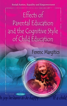 Effects of Parental Education & the Cognitive Style of Child Education, Paperback Book Effects of Parental Education & the Cognitive Style of Child Education, Paperback Book