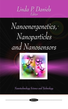 Nanoenergenetics, Nanoparticles & Nanosensors, Hardback Book Nanoenergenetics, Nanoparticles & Nanosensors, Hardback Book