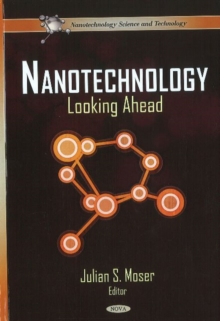 Nanotechnology : Looking Ahead, Hardback Book Nanotechnology : Looking Ahead, Hardback Book