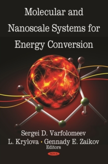 Molecular and Nanoscale Systems for Energy Conversion