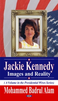 Jackie Kennedy : Images & Reality, Paperback Book Jackie Kennedy : Images & Reality, Paperback Book
