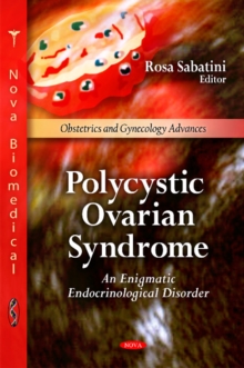 Polycystic Ovarian Syndrome : An Enigmatic Endrocrinological Disorder, Hardback Book Polycystic Ovarian Syndrome : An Enigmatic Endrocrinological Disorder, Hardback Book